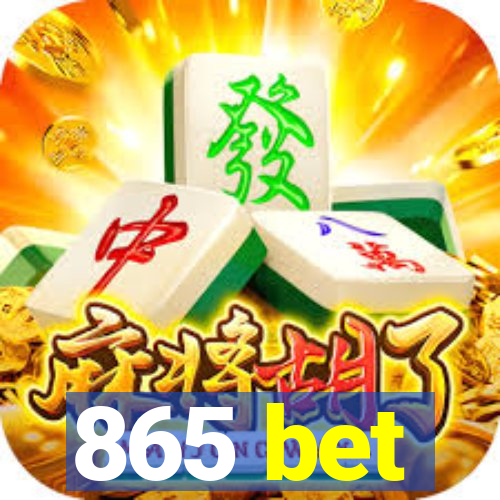 865 bet